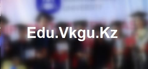 Edu.Vkgu.Kz - портал дистанционного обучения ВКУ